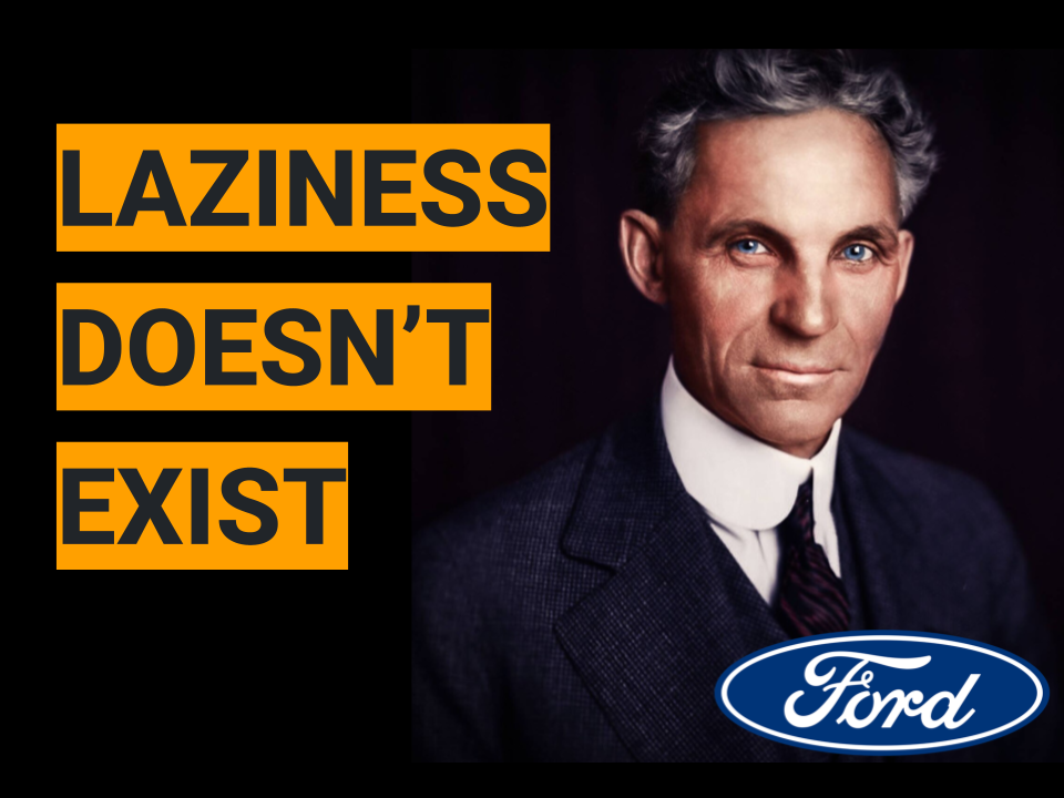 Why did a neighbor call Henry Ford lazy?
